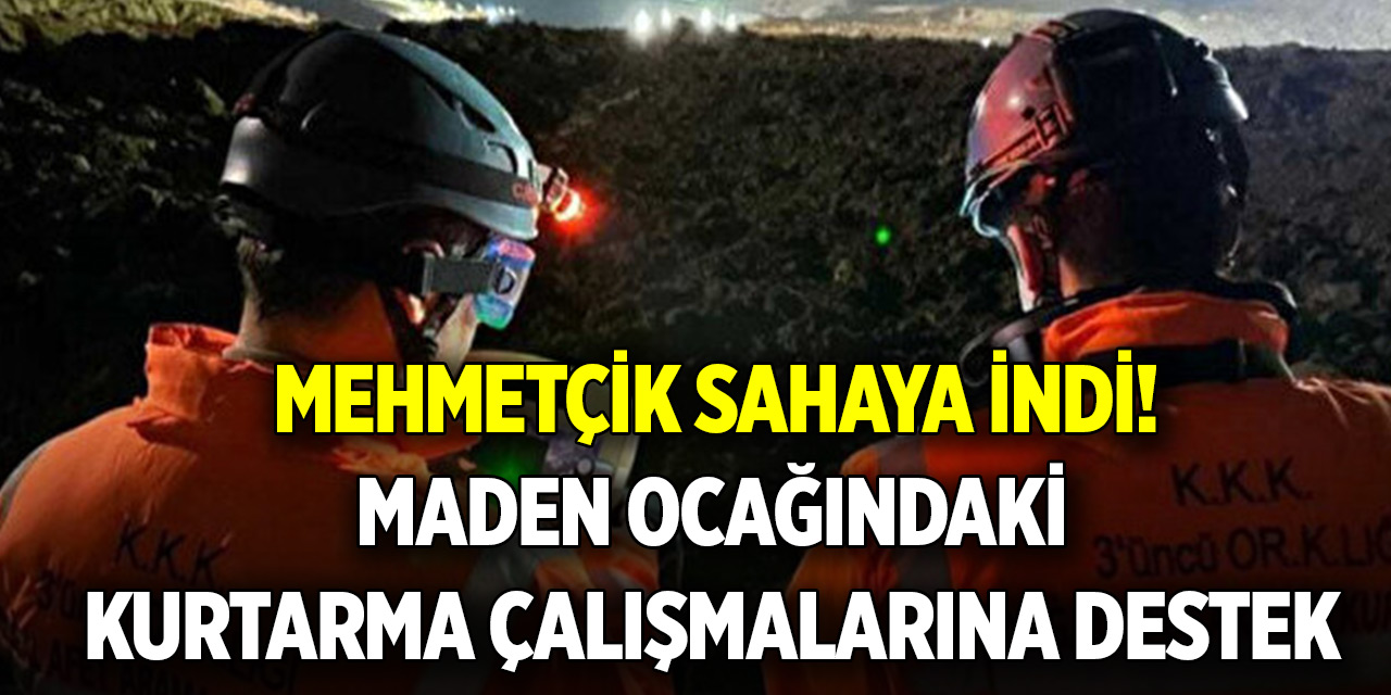 Mehmetçik sahaya indi! Maden ocağındaki kurtarma çalışmalarına 3'üncü Ordu Komutanlığından destek