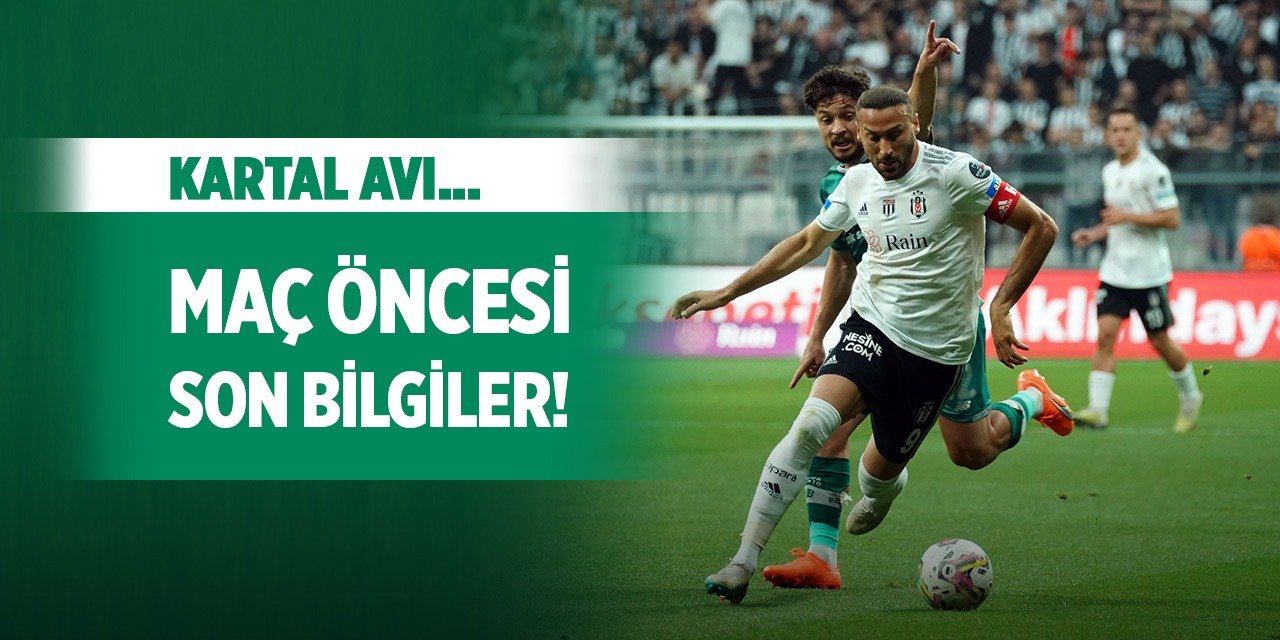 Beşiktaş-Konyaspor, Zorlu sınav!