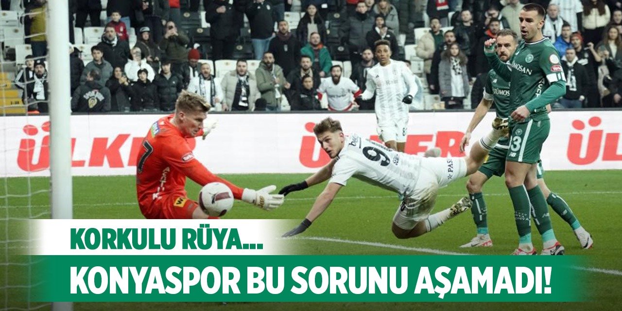 Konyaspor'un korkulu rüyası!
