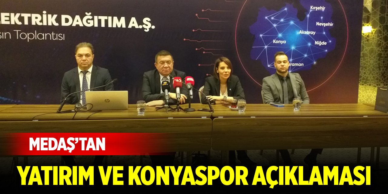 MEDAŞ’tan yatırım ve Konyaspor açıklaması