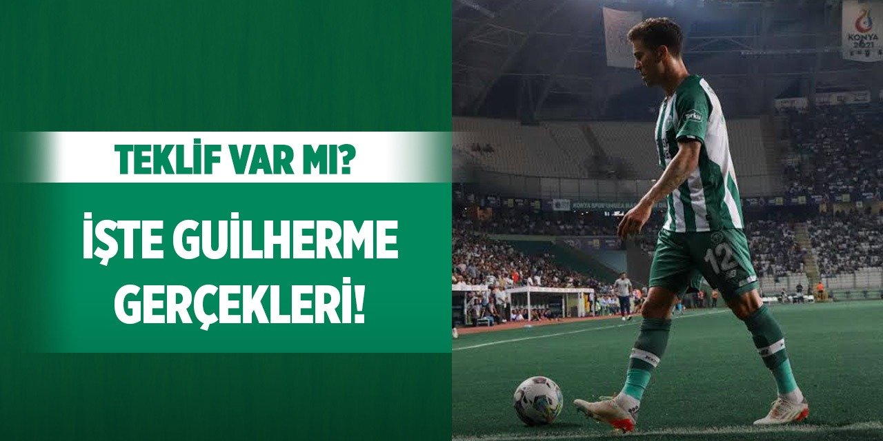 Konyaspor'da Guilherme gerçekleri!