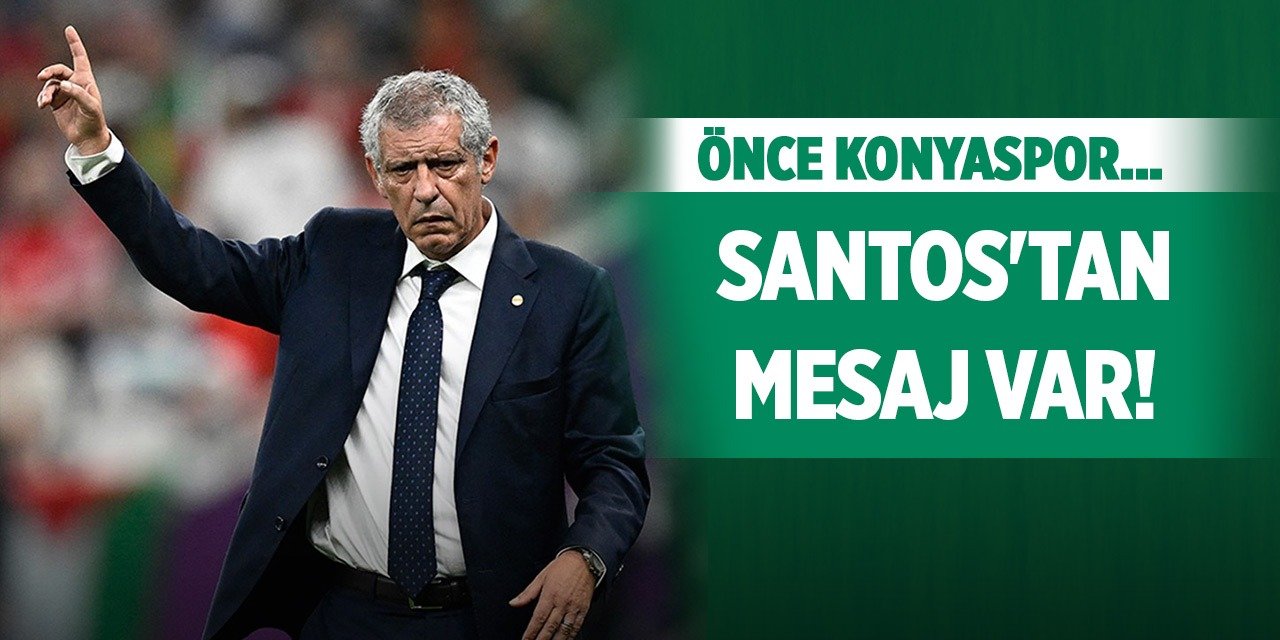 Santos'tan Konyaspor mesajı!