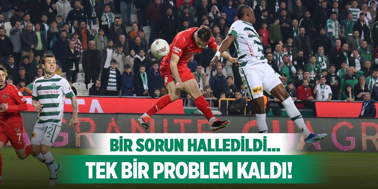 Konyaspor'da tek  sorun kaldı!