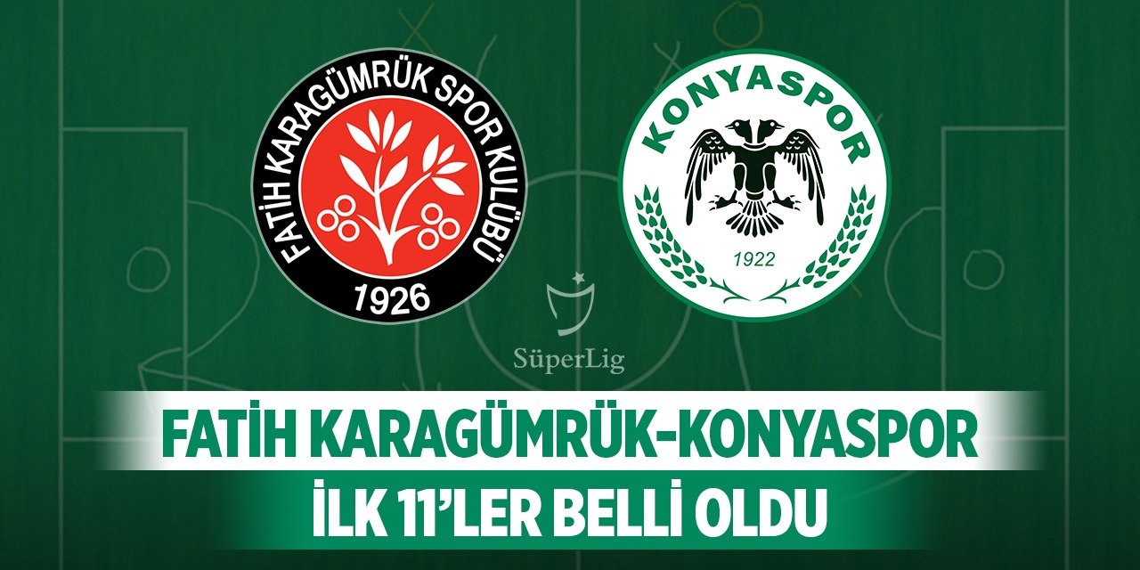 Karagümrük-Konyaspor, Kadrolar açıklandı
