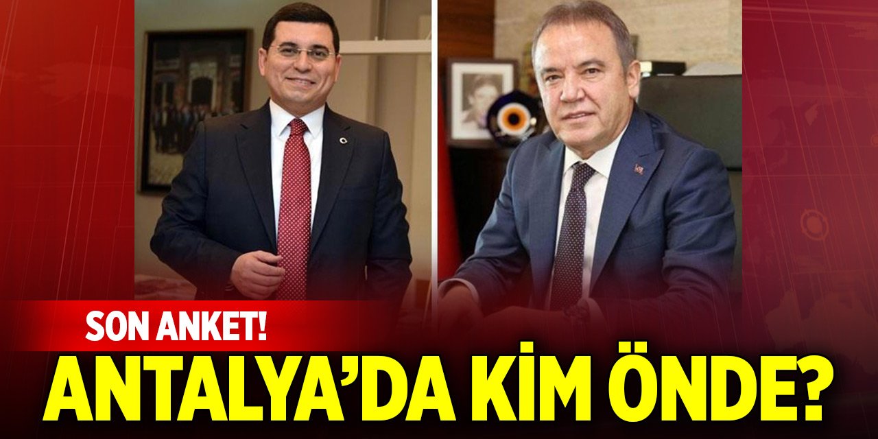 Antalya Büyükşehir seçim anketi yayımlandı! 7 puan önde