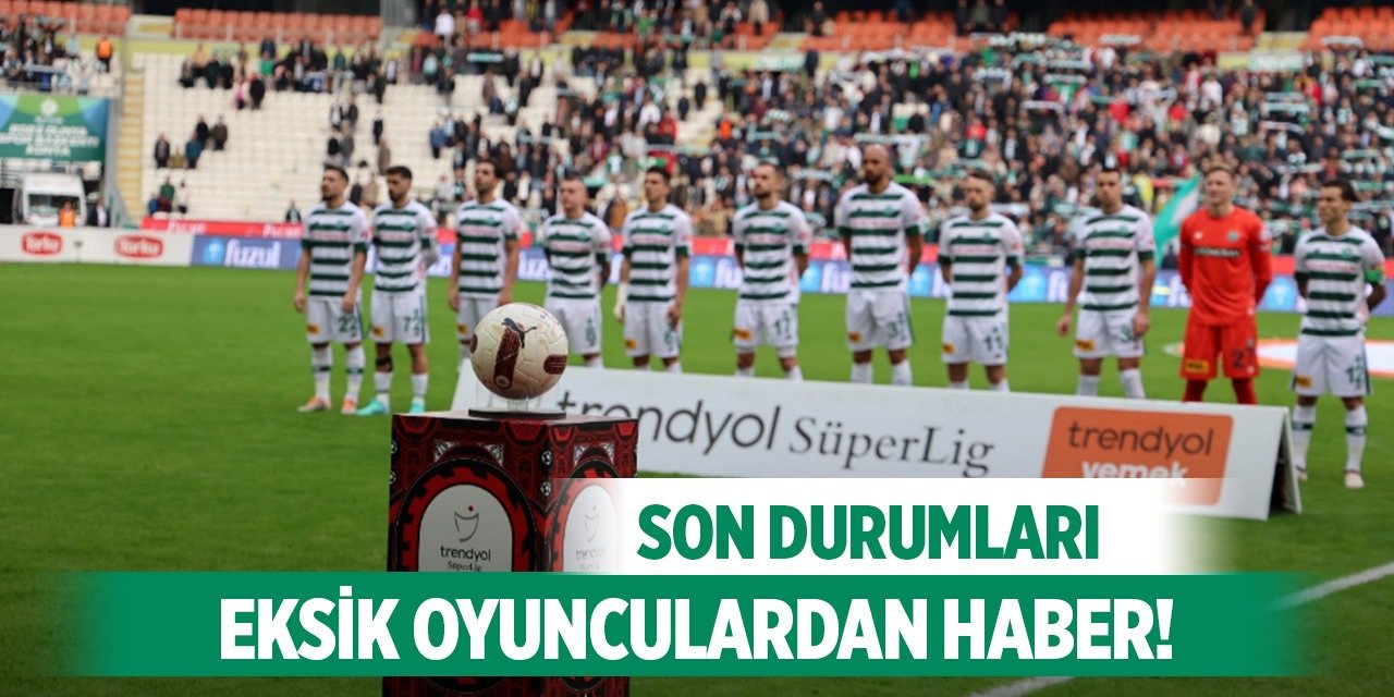 Konyaspor'da gözler eksik futbolcularda!