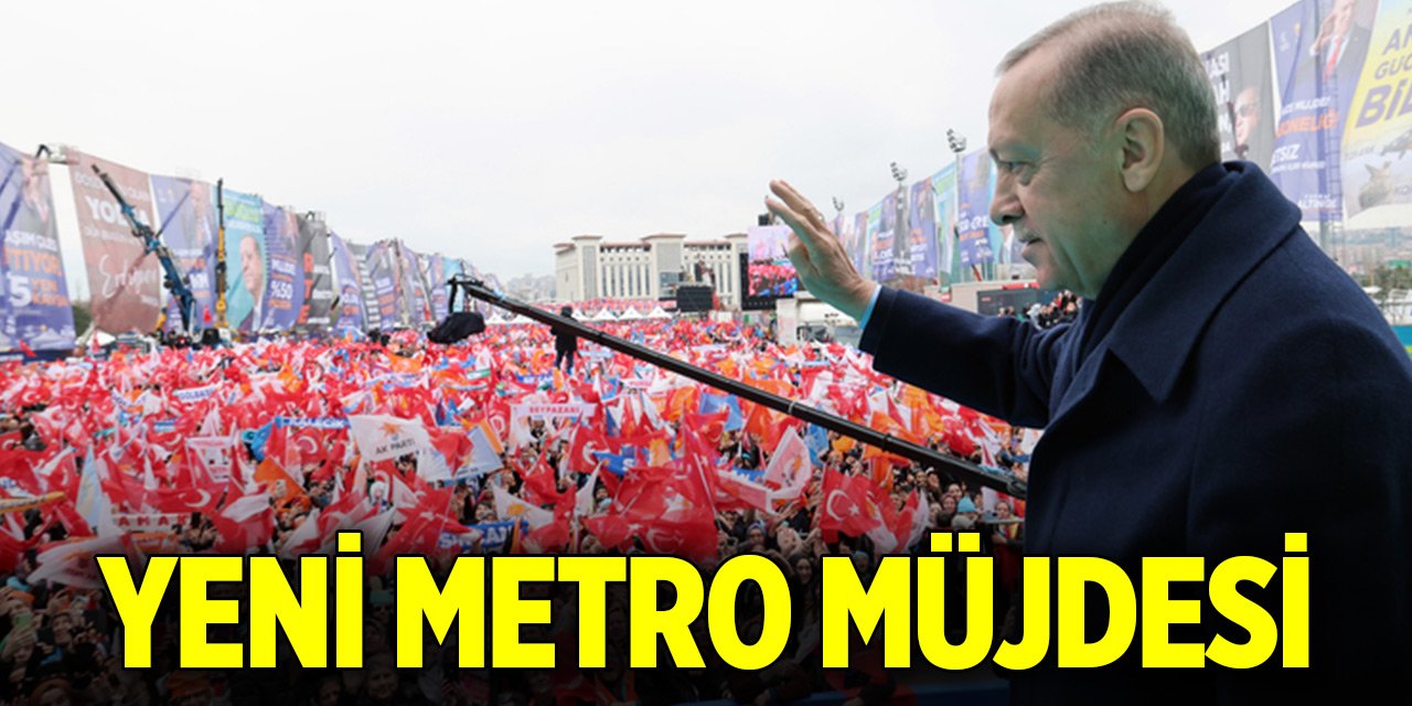 Son Dakika! Cumhurbaşkanı Erdoğan'dan Ankara'ya yeni metro müjdesi