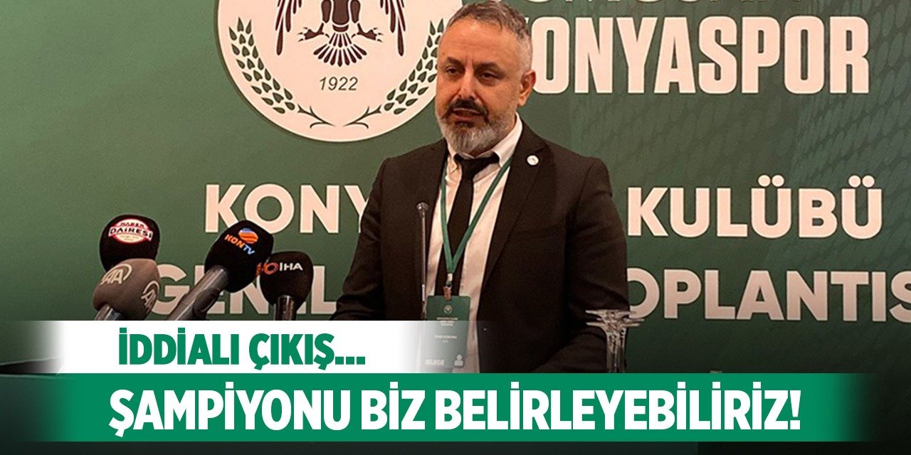 Konyaspor'da Başkan Korkmaz'dan iddialı çıkış!