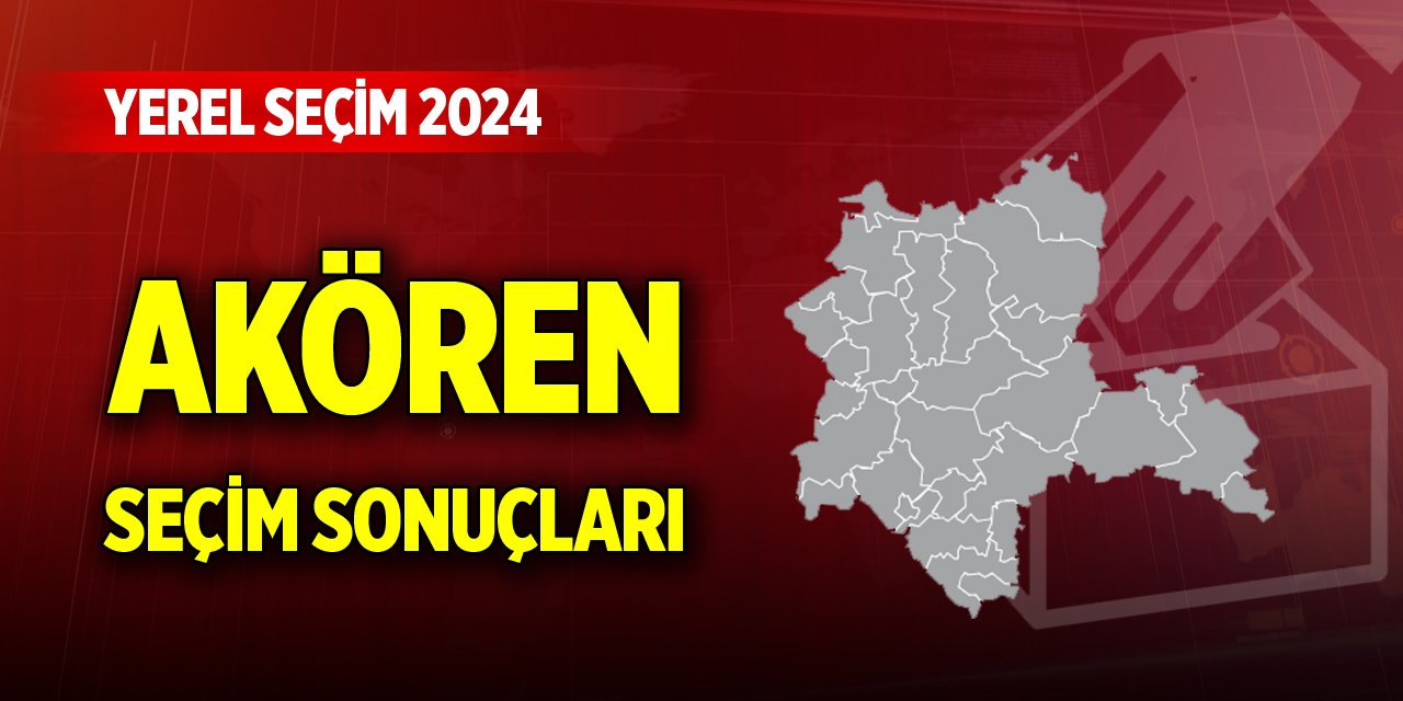 Konya Akören 2024 Yerel Seçim Sonuçları
