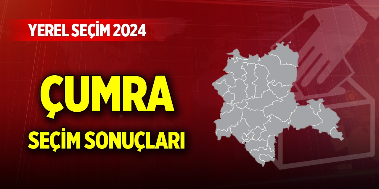 Konya Çumra 2024 Yerel Seçim Sonuçları