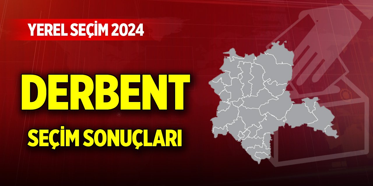 Konya Derbent 2024 Yerel Seçim Sonuçları