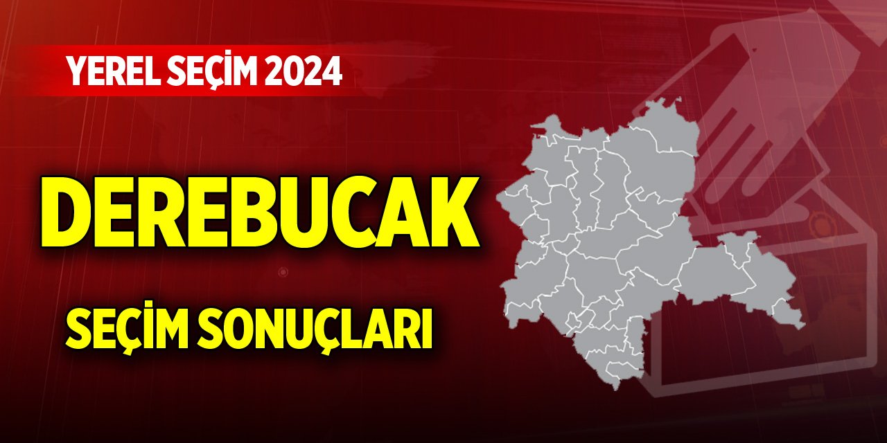 Konya Derebucak 2024 Yerel Seçim Sonuçları