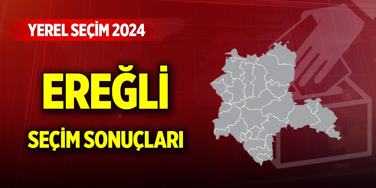 Konya Ereğli 2024 Yerel Seçim Sonuçları
