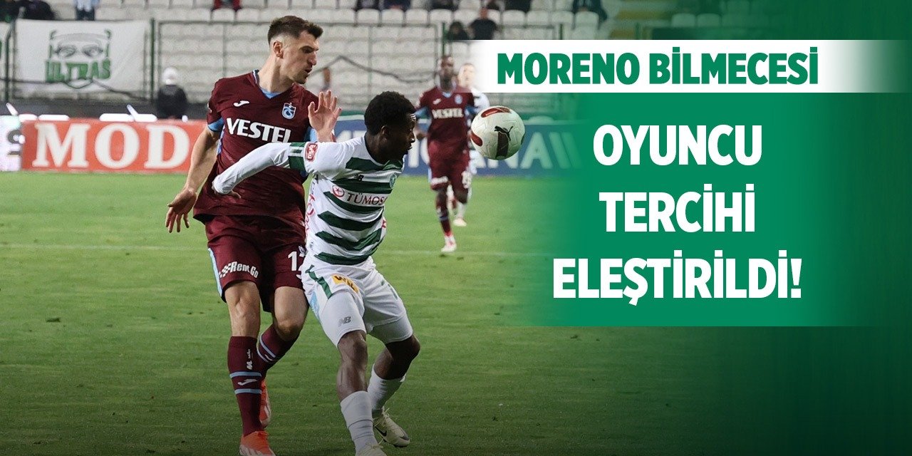 Konyaspor'da Moreno kararı tartışıldı!