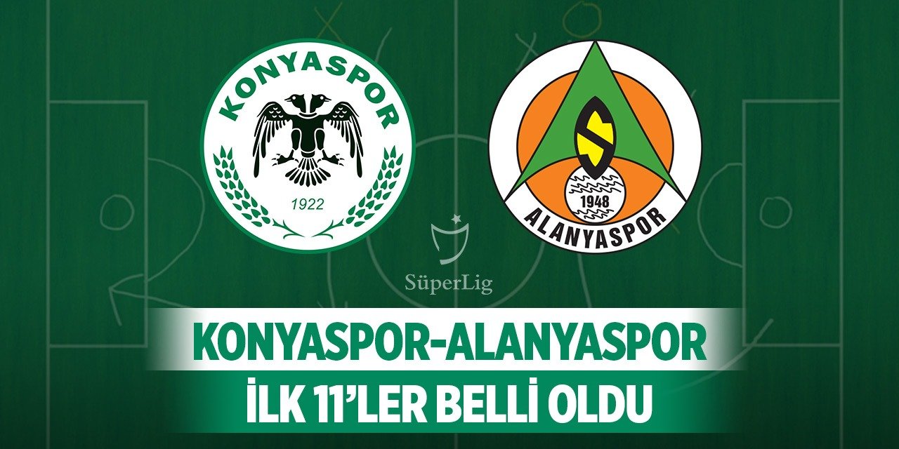 Konyaspor-Alanyaspor, Kadrolar açıklandı!