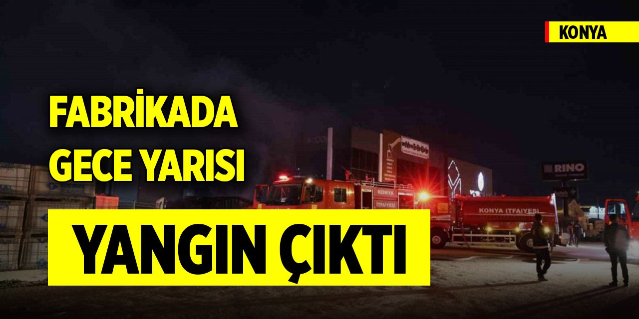 Konya'da ahşap ürünleri üreten fabrikada yangın