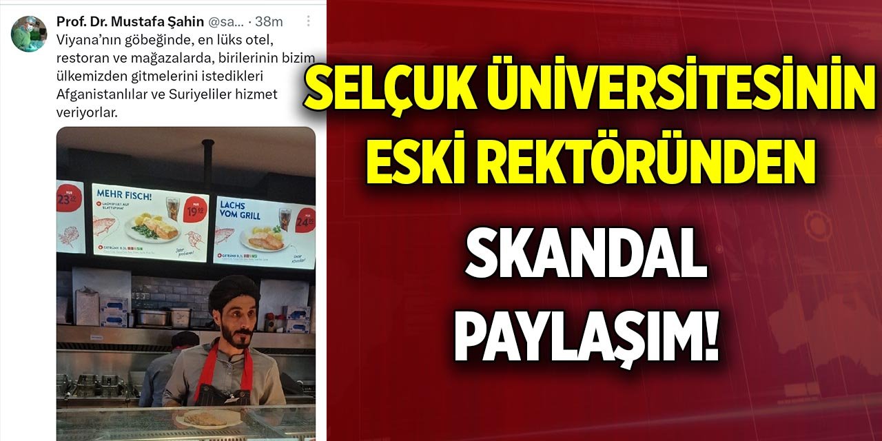 Selçuk Üniversitesinin eski rektöründen skandal paylaşım!