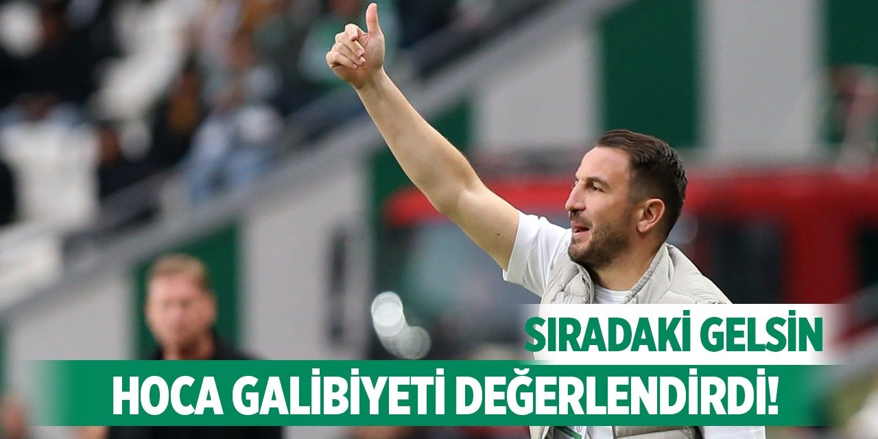 Konyaspor'da Çamdalı galibiyeti  böyle anlattı