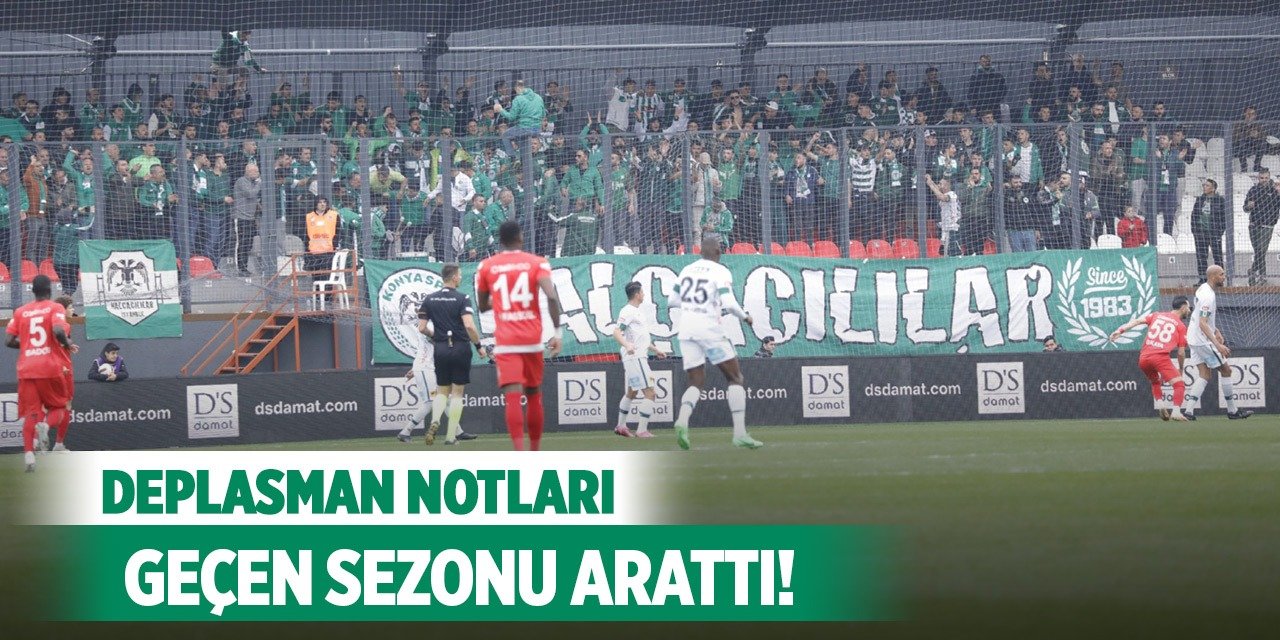 Konyaspor'un deplasman notları!