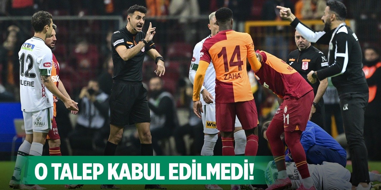 Konyaspor-Galatasaray, O isteğe cevap yok!