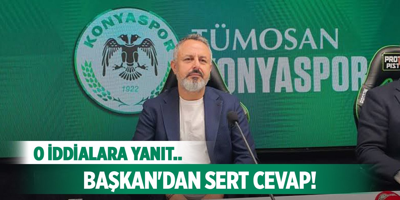 Konyaspor Başkanı Korkmaz'dan o haberlere tepki