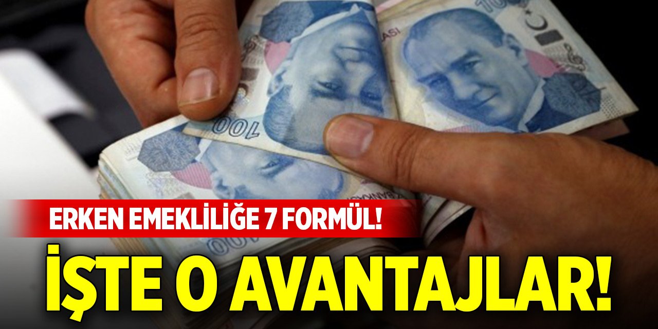 Erken emekliliğe 7 formül! İşte o avantajlar...