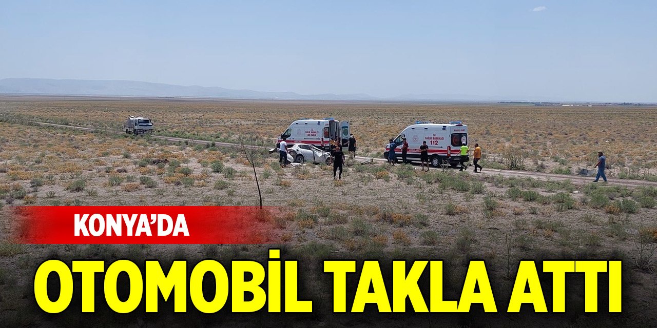 Konya’da otomobil takla attı: 2 yaralı