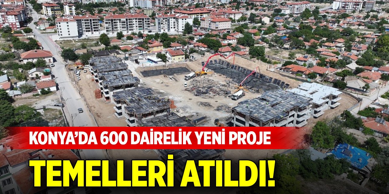 Konya'da 600 dairelik Sedirpark Konut Yapı Kooperatifi'nin temeli atıldı