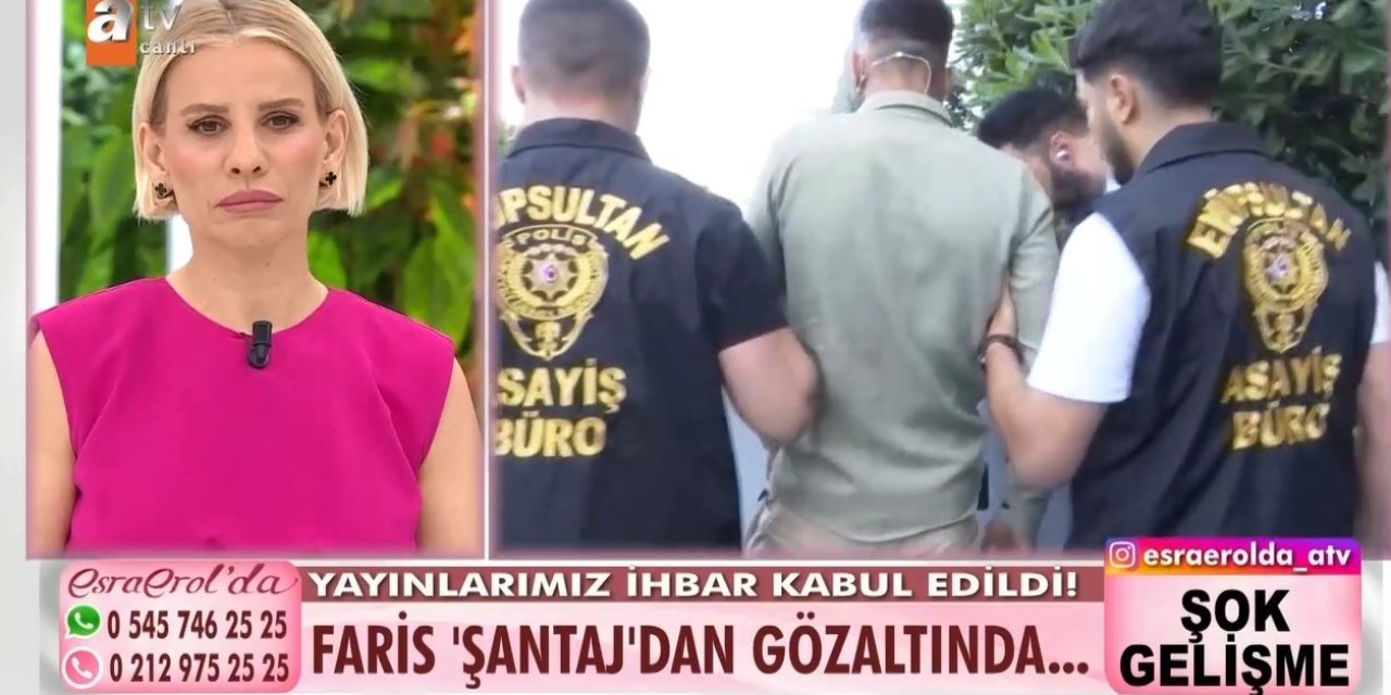 “Mağdurum” dedi, “şantajcı” çıktı! Esra Erol’da gözaltına alındı!