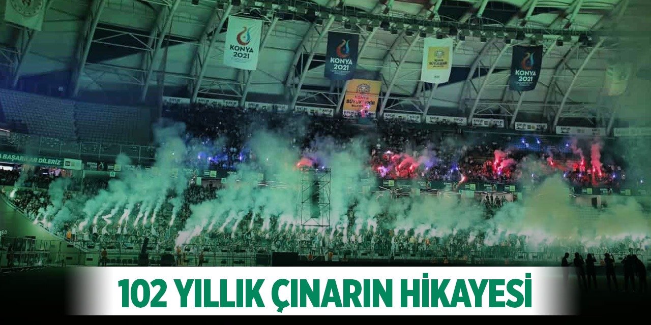 Konyaspor'un 102 yıllık serüveni!