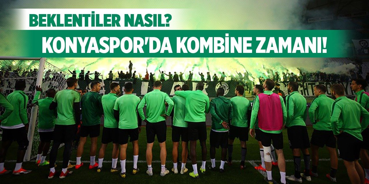 Konyaspor'da kombine zamanı!