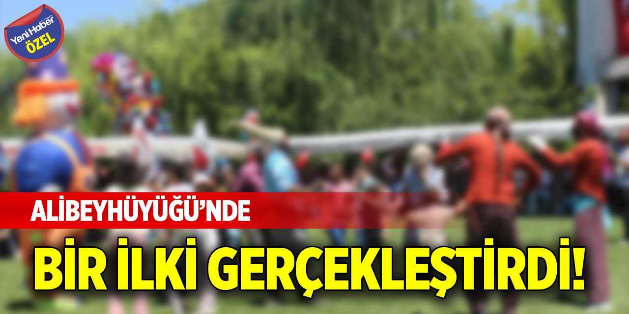 Alibeyhüyüğü’nde bir ilki gerçekleştirdi!