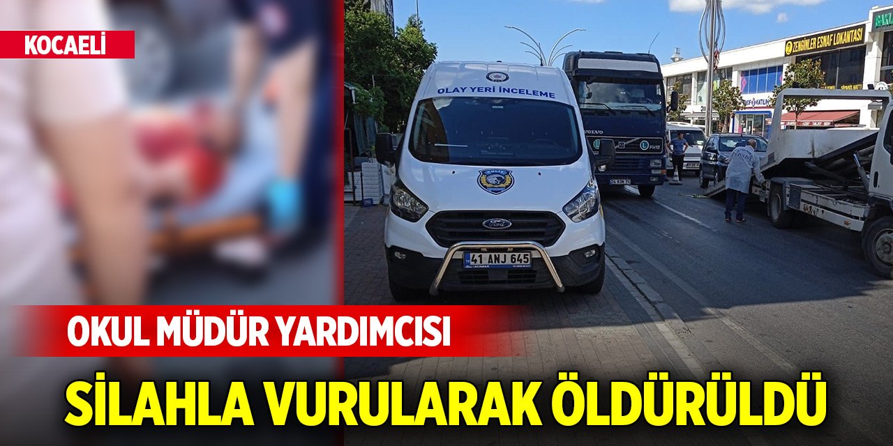 Kocaeli'de lise müdür yardımcısı otomobilinde vurularak öldürüldü