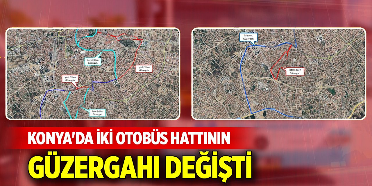 Konya'da iki otobüs hattının güzergahı değişti