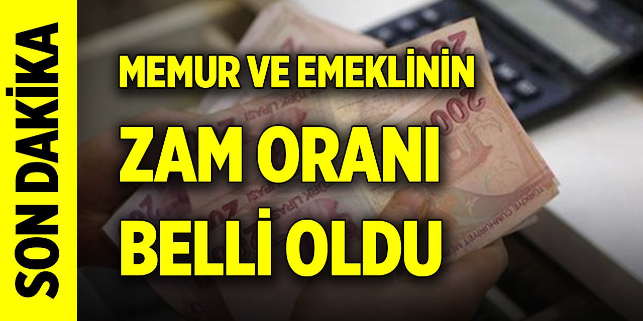 Son Dakika! Memur ve emeklinin zam oranı belli oldu