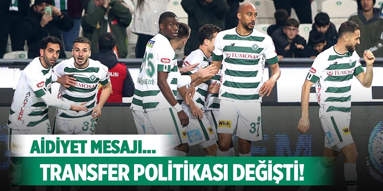 Konyaspor'da transfer politikasındaki değişim!