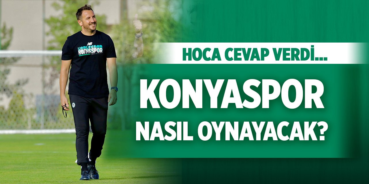 Konyaspor'da Çamdalı'nın oynatmak istediği futbol!