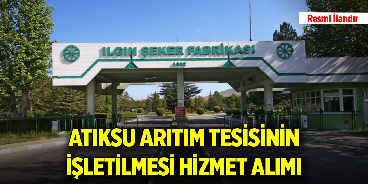 Atıksu arıtım tesisinin işletilmesi hizmet alımı