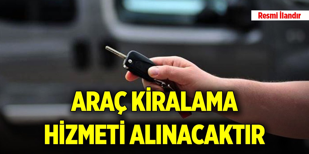 Akşehir İlçe Milli Eğitim Müdürlüğü, araç kiralama hizmeti alacak