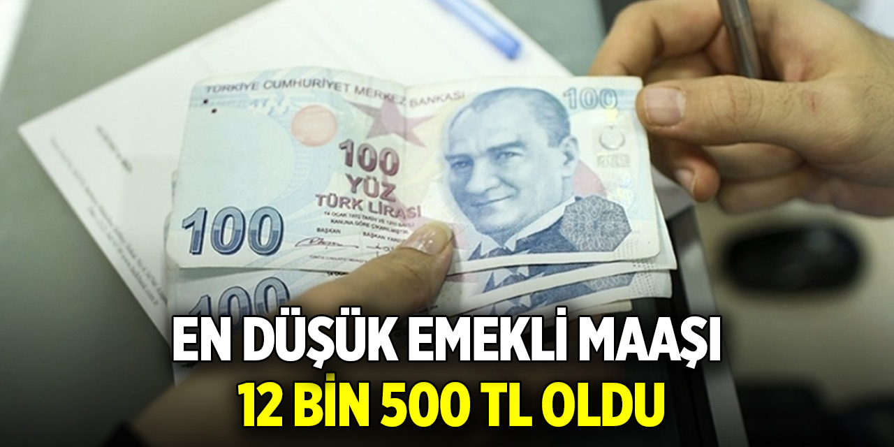 Emeklinin beklediği haber geldi! En düşük emekli maaşı 12 bin 500 TL oldu