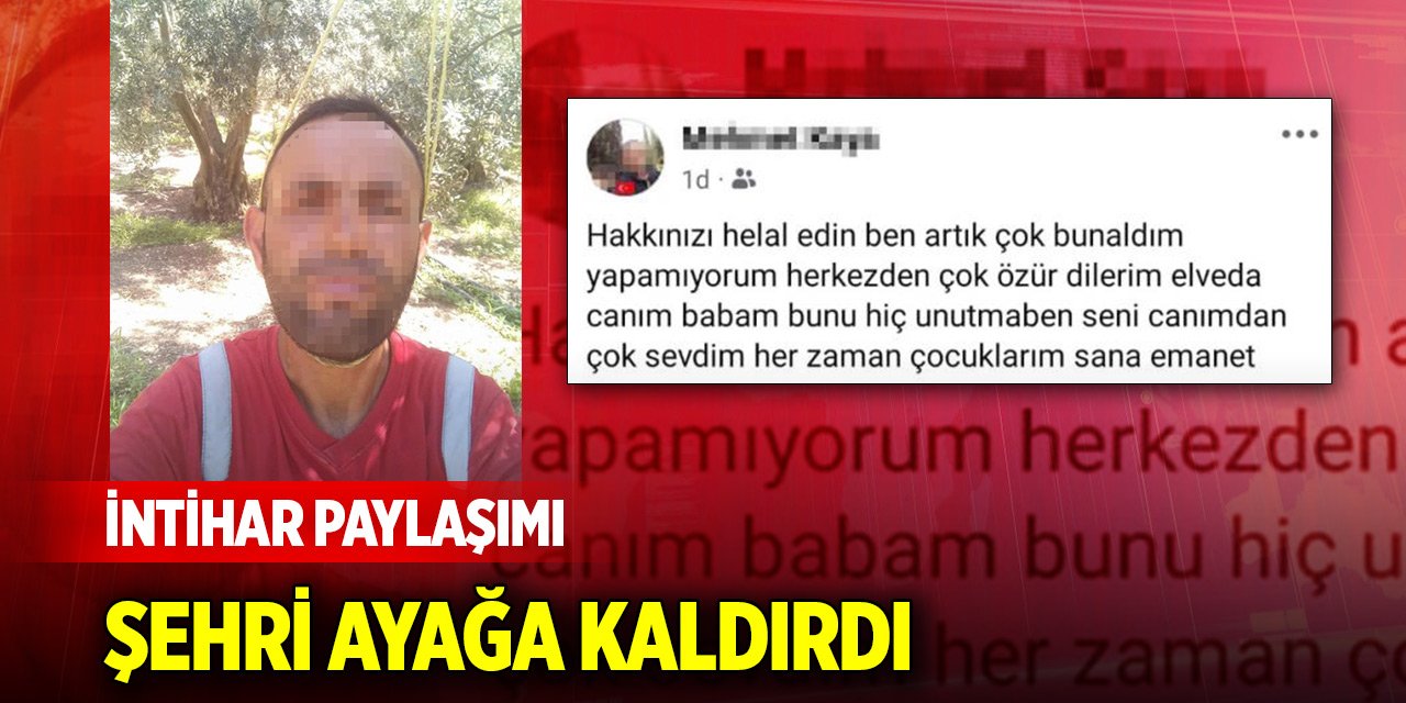 İntihar paylaşımı şehri ayağa kaldırdı