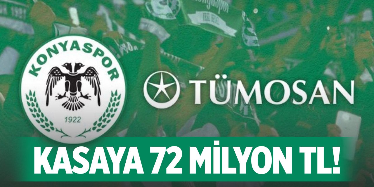 Konyaspor'un kasasına 72 Milyon TL!