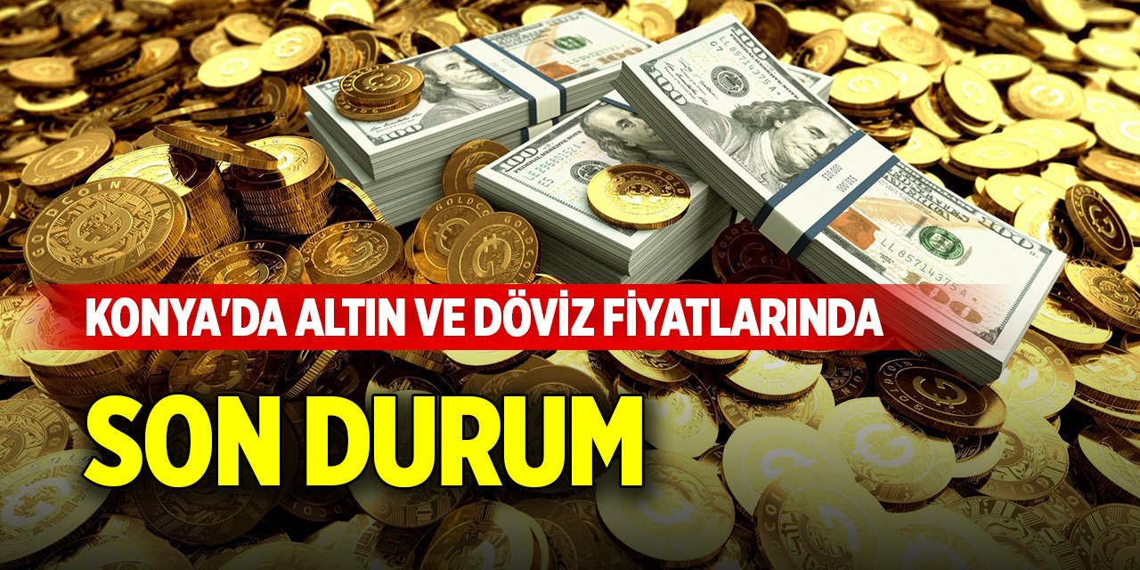 Konya'da altın ve döviz fiyatlarında son durum (2 Ekim 2024)