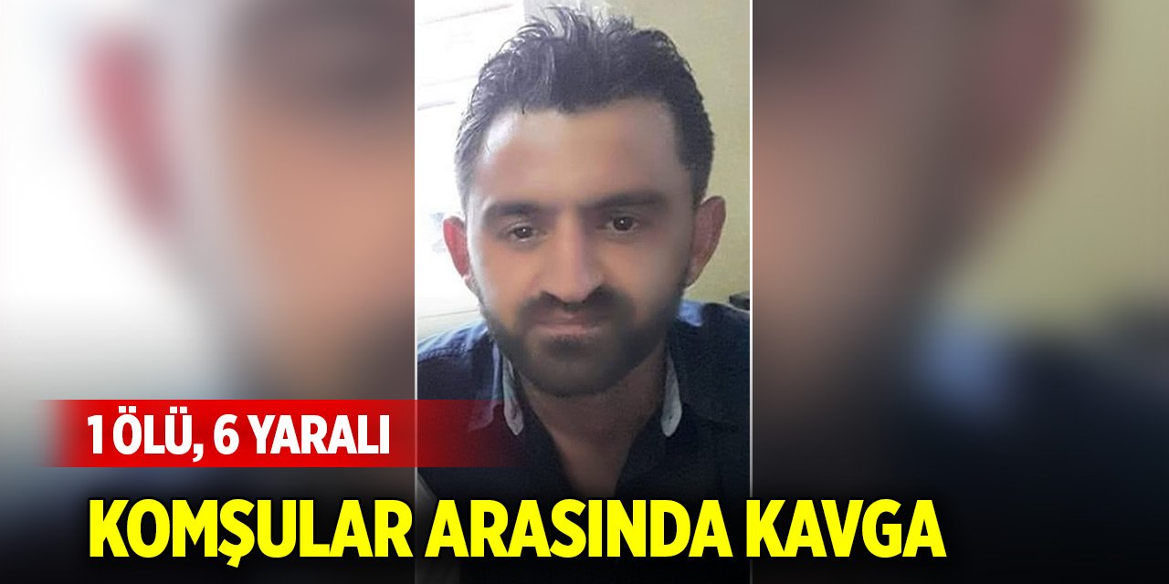 Kastamonu'da komşular arasında kavga; 1 ölü, 6 yaralı