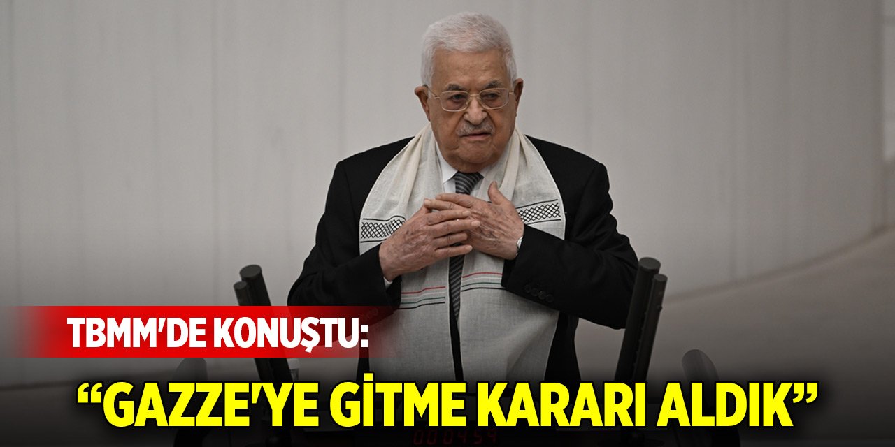 Son Dakika! Mahmud Abbas, TBMM'de konuştu: Gazze'ye gitme kararı aldık