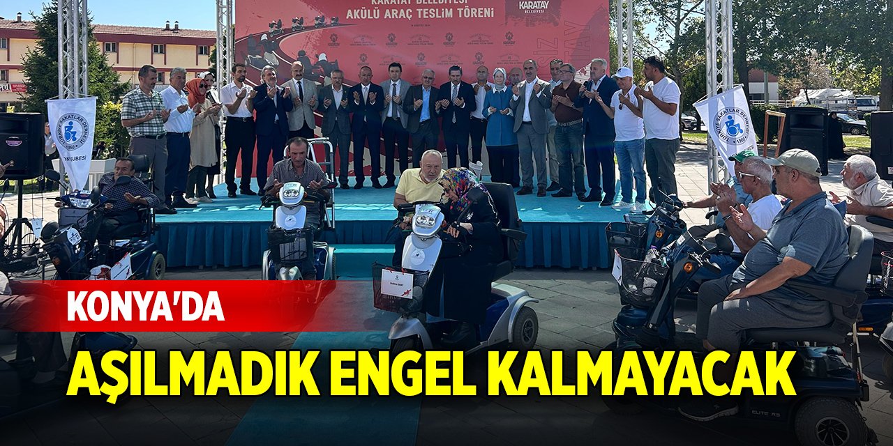 Konya'da aşılmadık engel kalmayacak