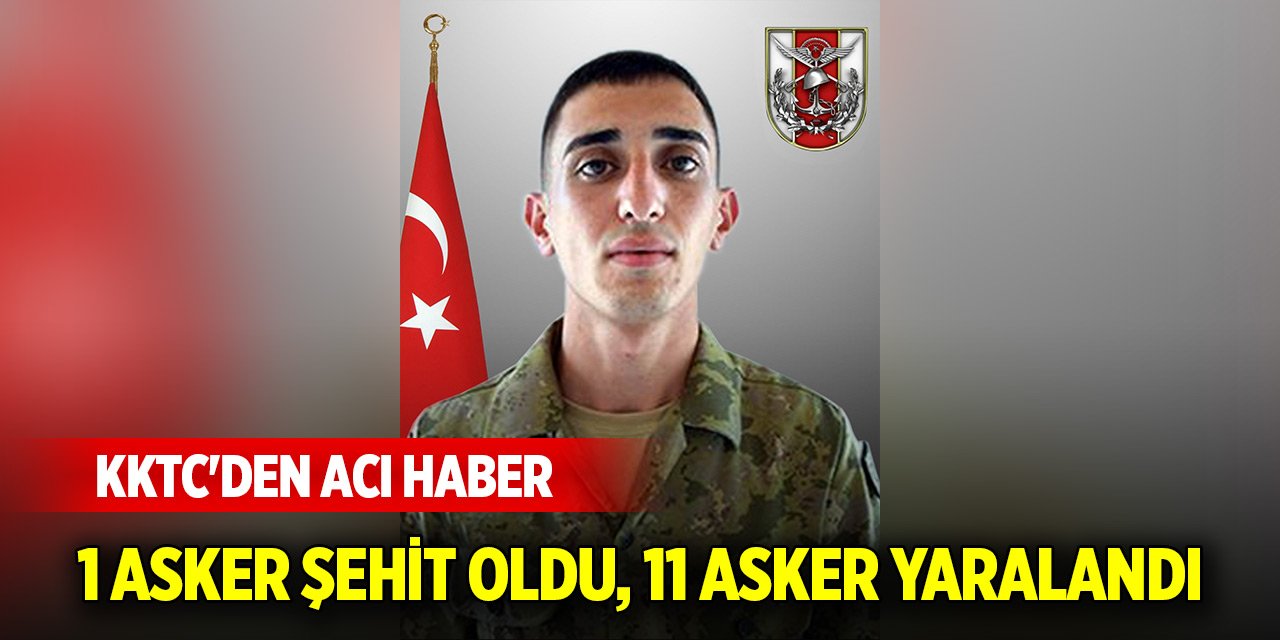 KKTC'deki kazada 1 asker şehit oldu, 11 asker yaralandı