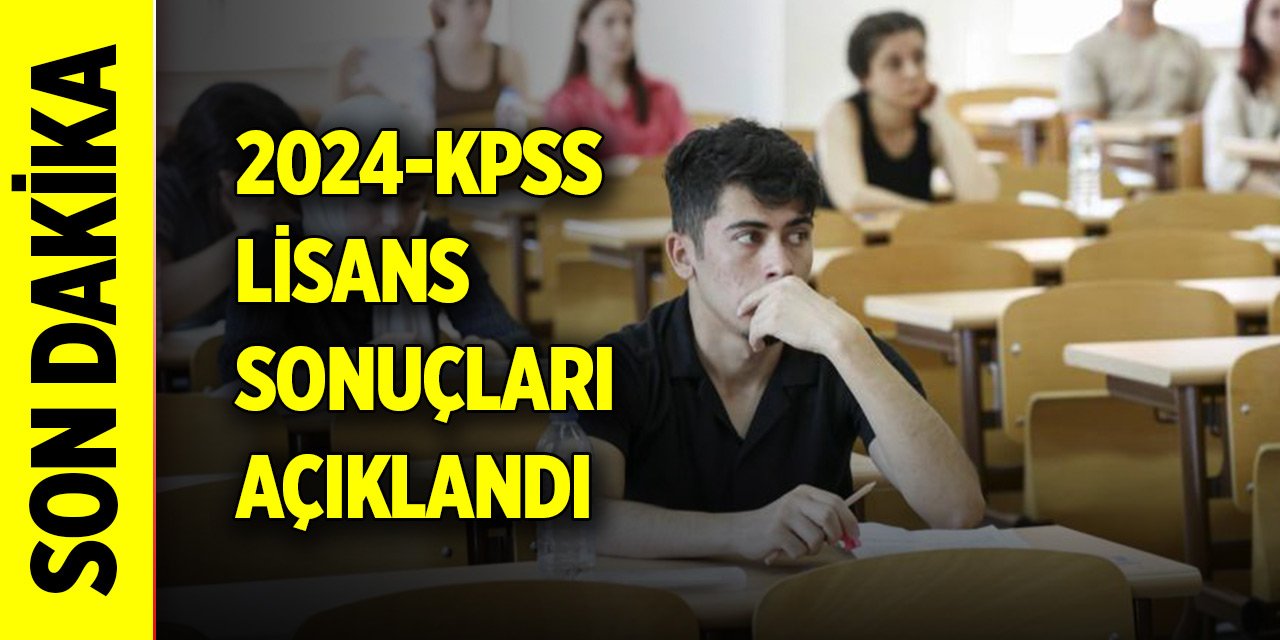 Son Dakika! KPSS lisans sınav sonuçları açıklandı