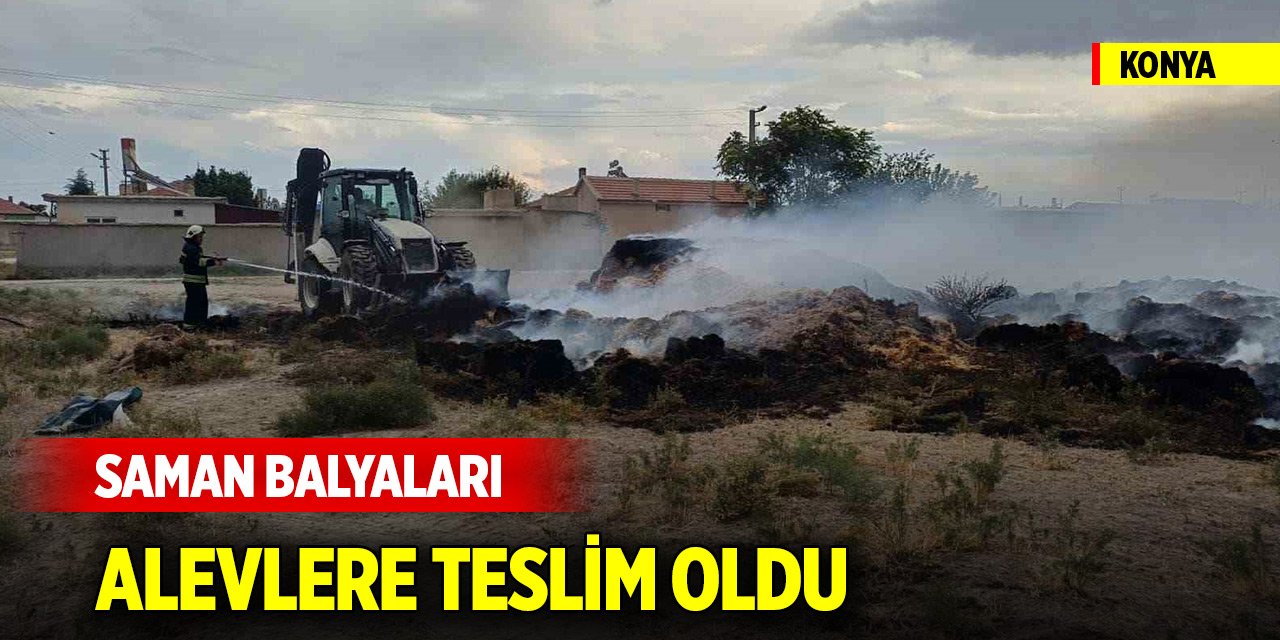 Konya’da çıkan yangında saman balyaları yandı