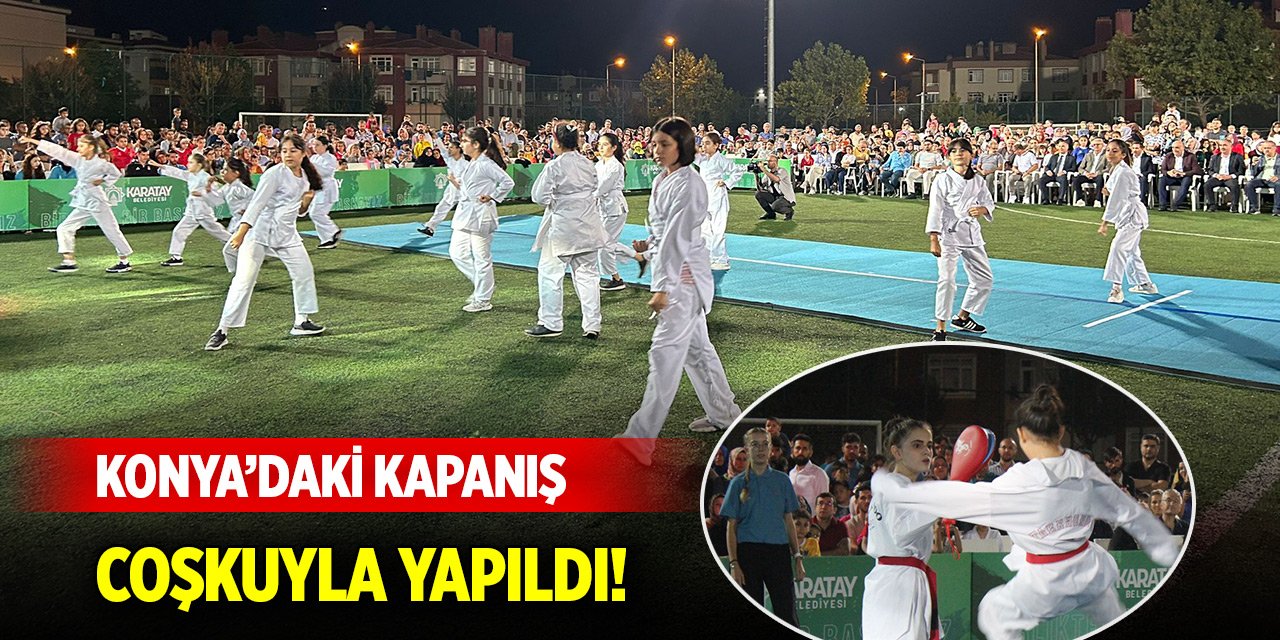 Konya’daki kapanış coşkuyla yapıldı!